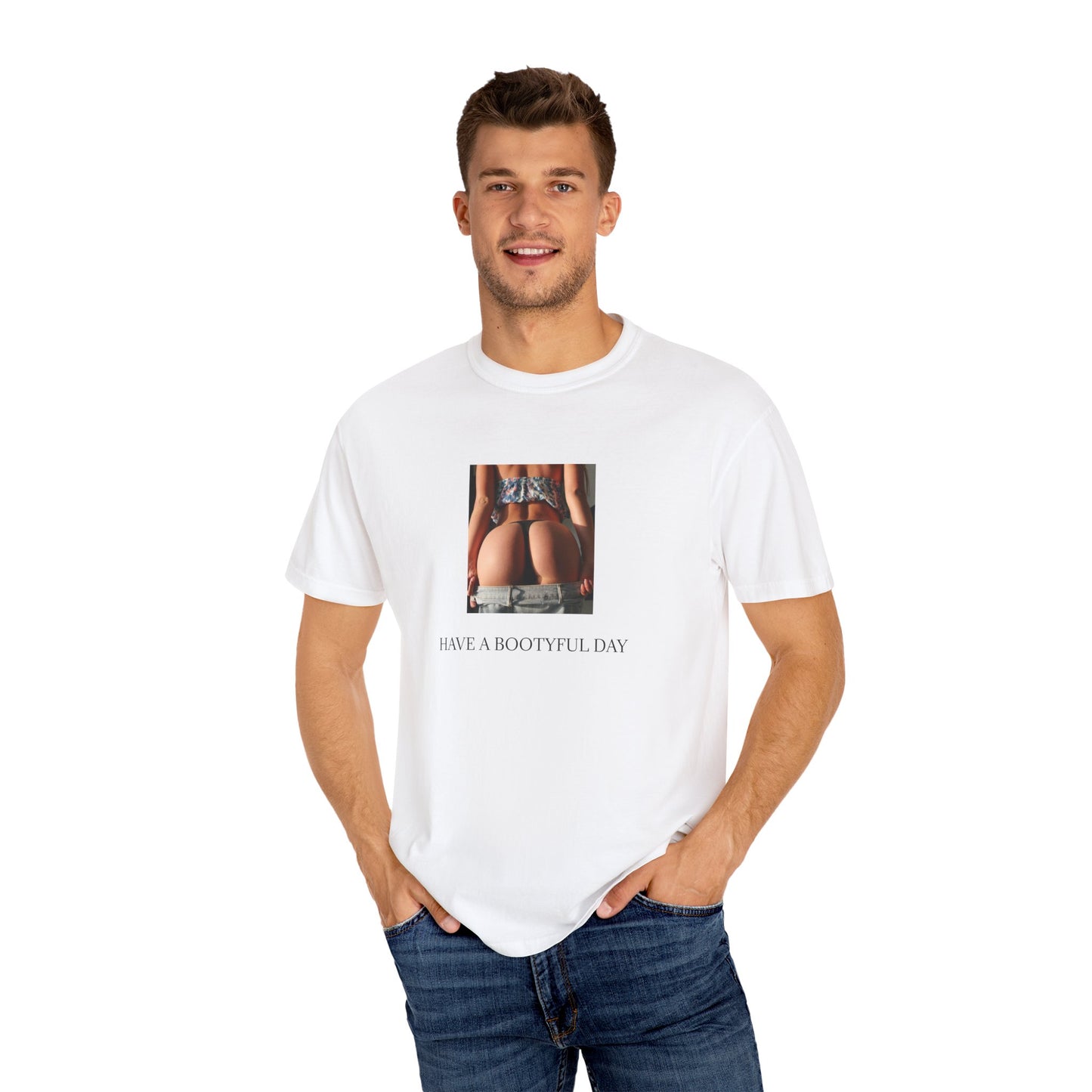 Have a Bootyful Day Lavish Looks T-shirt