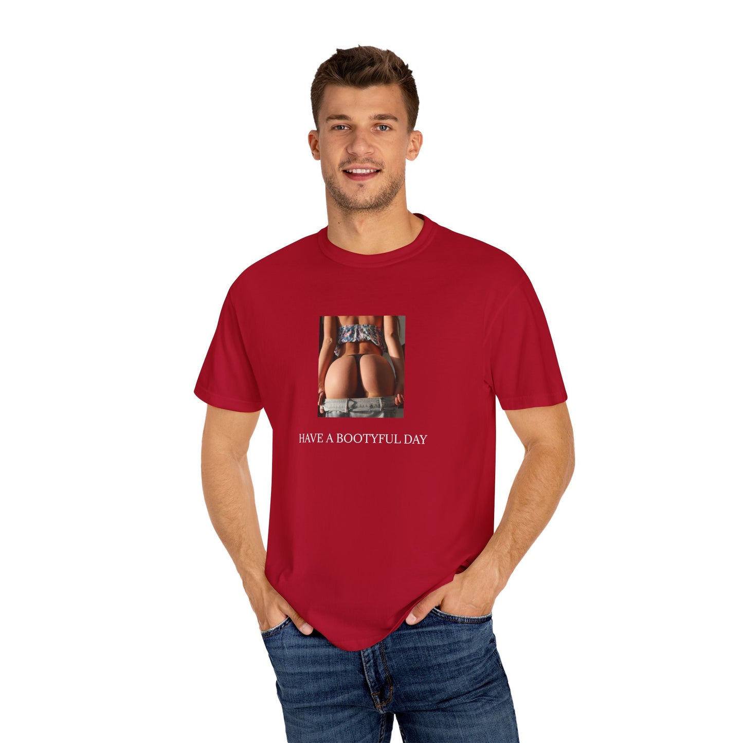Have a Bootyful Day Lavish Looks T-shirt