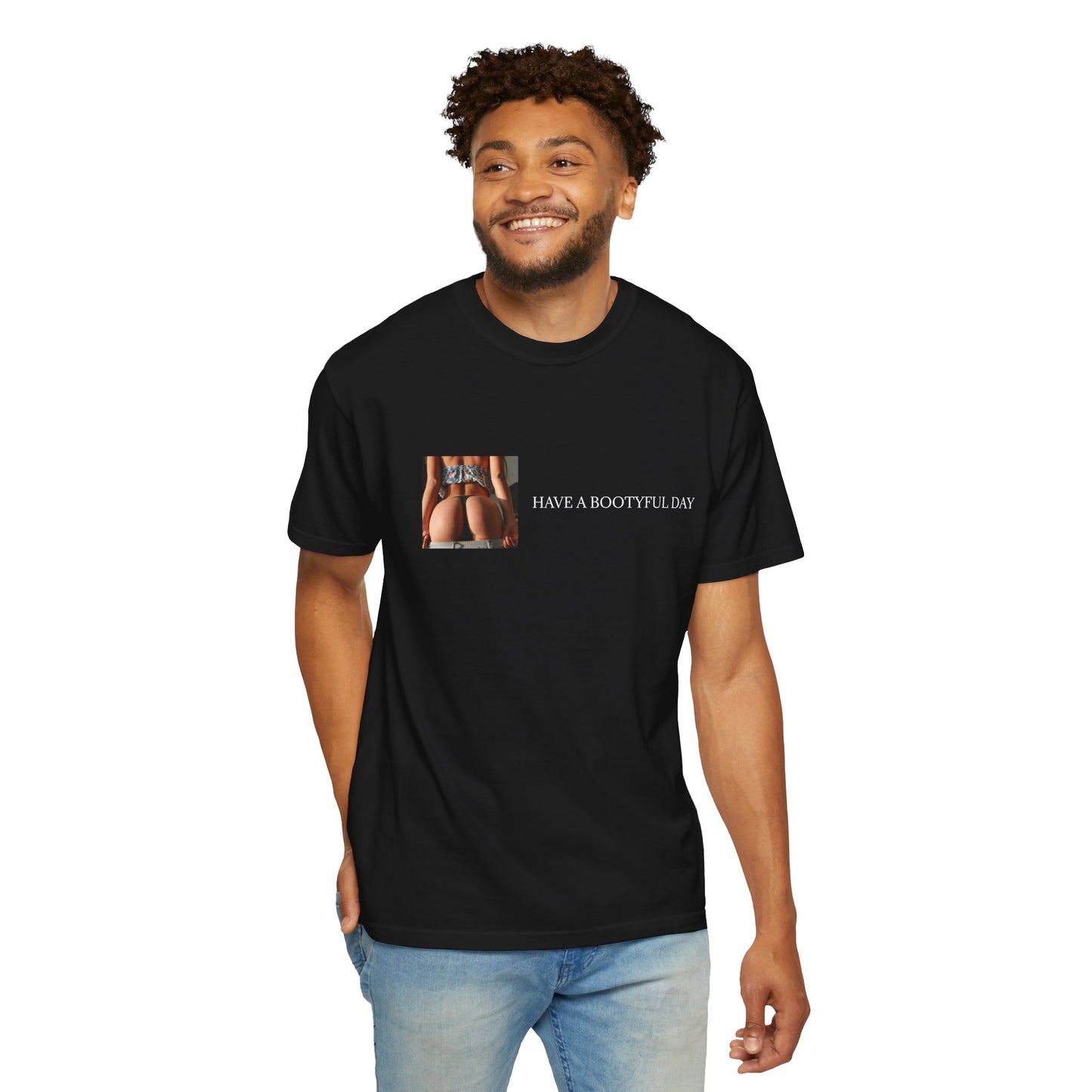 Have a Bootyful Day & Stay Thirsty Lavish Looks T-shirt