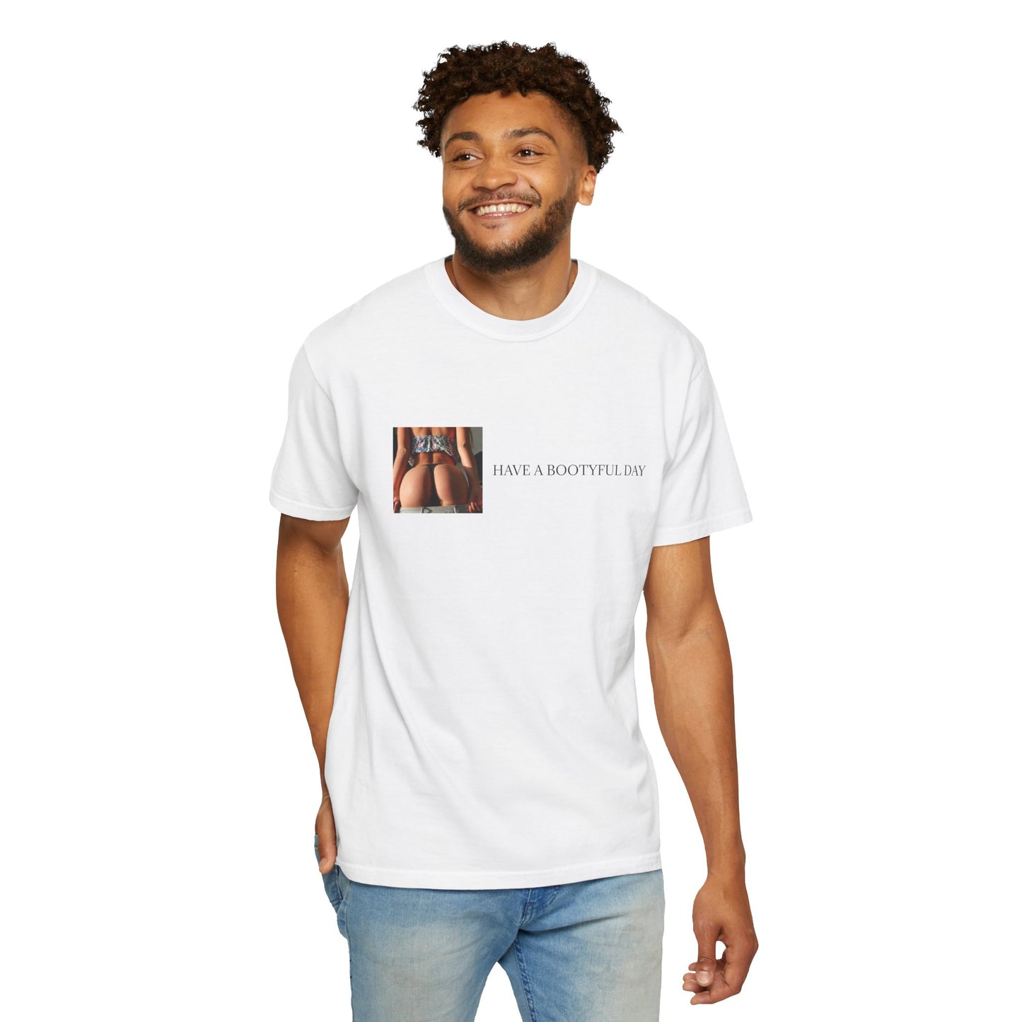 Have a Bootyful Day & Stay Thirsty Lavish Looks T-shirt