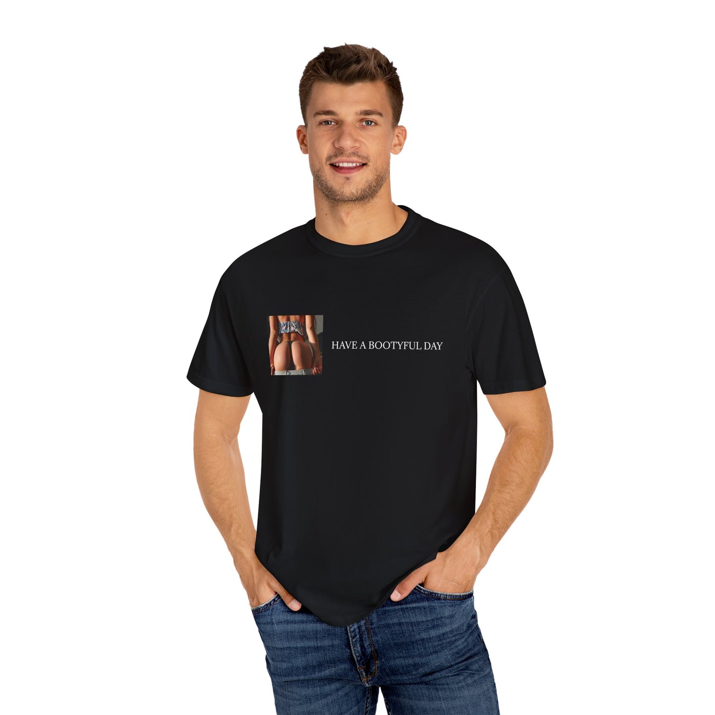 Have a Bootyful Day & Stay Thirsty Lavish Looks T-shirt