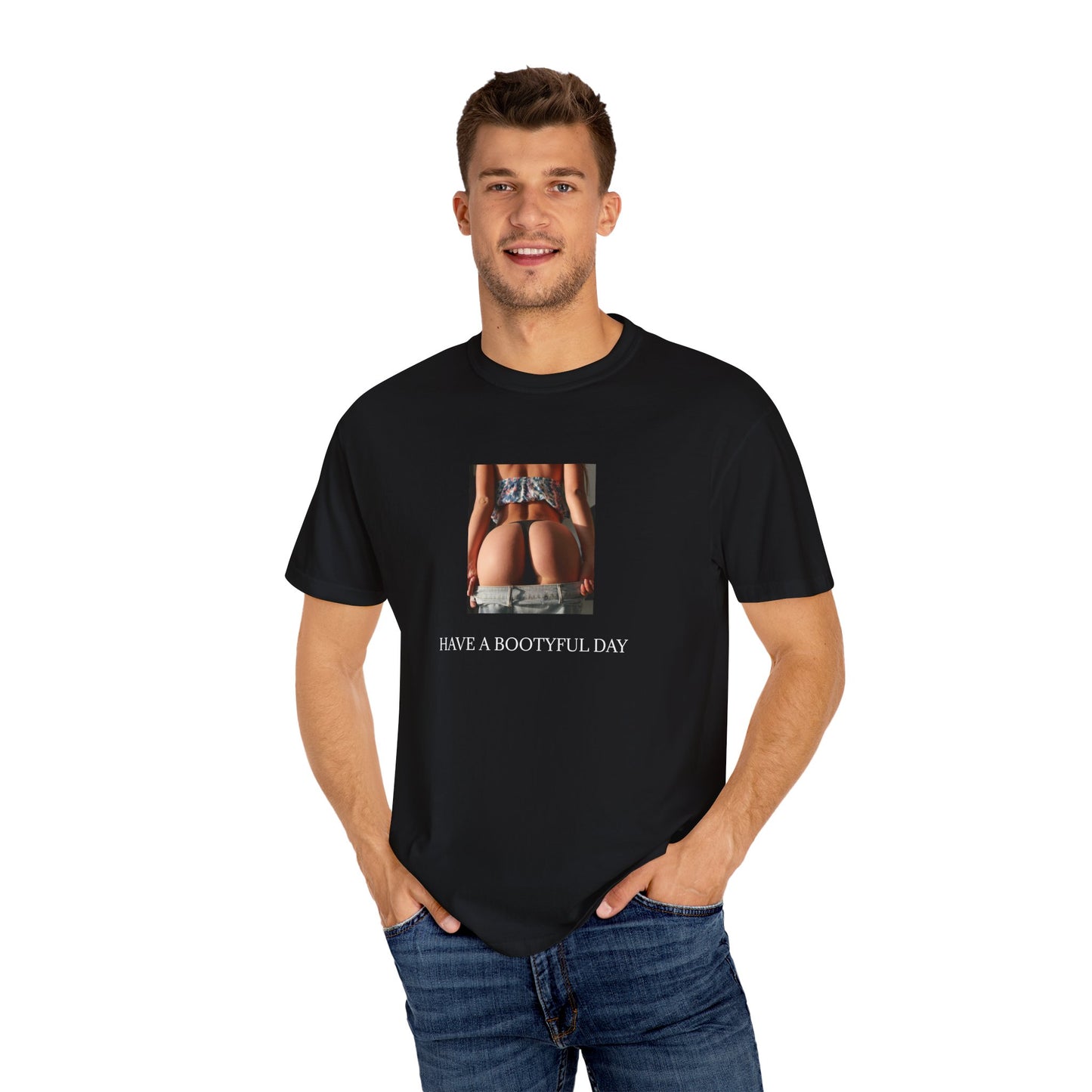 Have a Bootyful Day Lavish Looks T-shirt