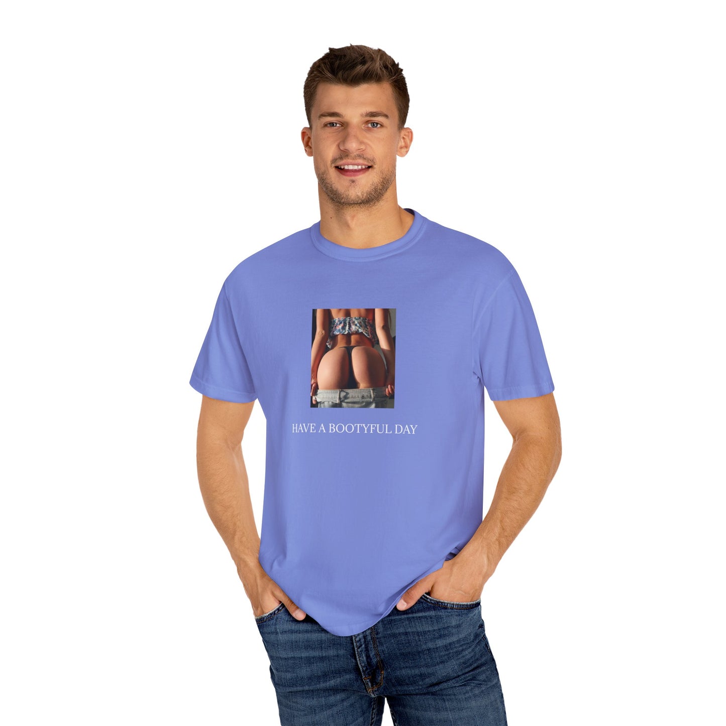 Have a Bootyful Day Lavish Looks T-shirt
