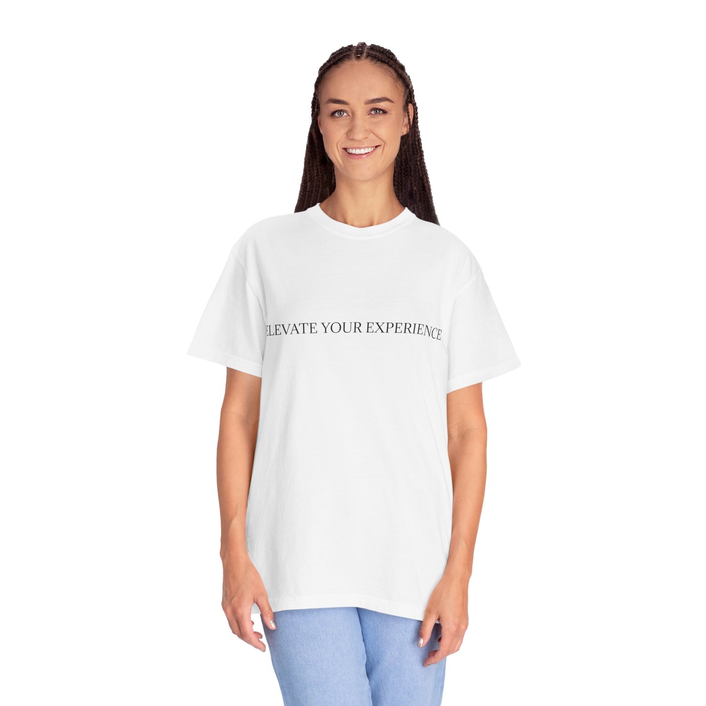 Elevate Your Experience T-shirt